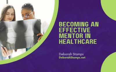 Becoming an Effective Mentor in Healthcare