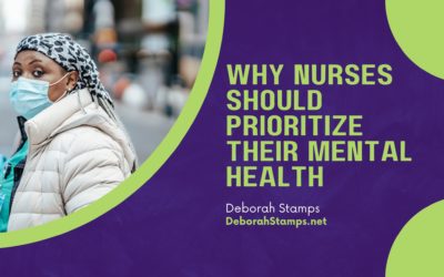 Why Nurses Should Prioritize Their Mental Health