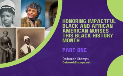 Honoring Impactful Black and African American Nurses This Black History Month – Part One